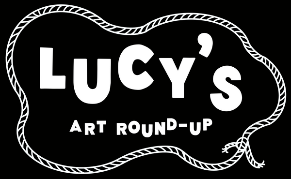 Lucy's Art Round-Up